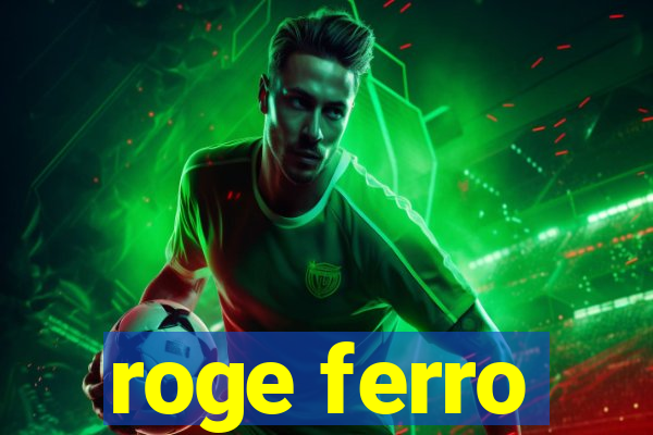 roge ferro
